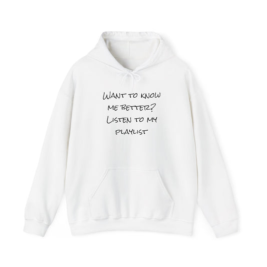 Know me Better Hoodie